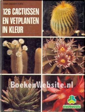 126 cactussen en vetplanten in kleur
