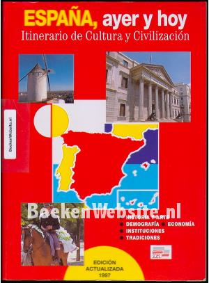 Espana, ayer y hoy