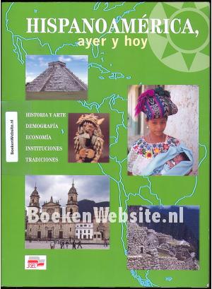 Hispano America ayer y hoy