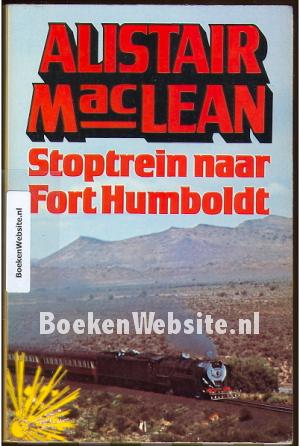 Stoptrein naar Fort Humboldt
