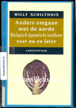 Anders omgaan met de aarde Anders omgaan met de aarde