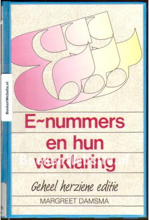 E-nummers en hun verklaring E-nummers en hun verklaring