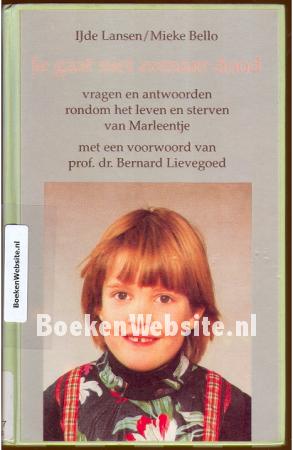 Je gaat niet zomaar dood