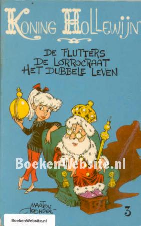 Koning Hollewijn De Flutters, De Lorrocraat, Het dubbele leven