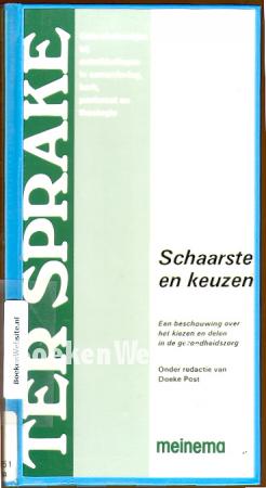 Ter sprake, schaarste en keuzen