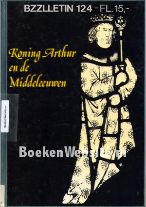 Koning Arthur en de Middeleeuwen