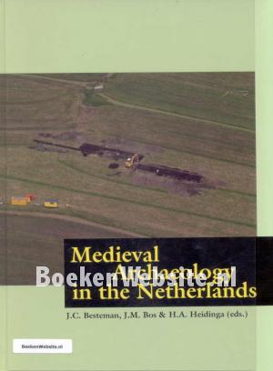 Medieval Archaeology in the Netherlands