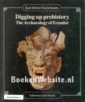 Digging up prehistory Digging up prehistory