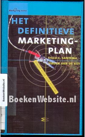 Het definitieve Marketing plan Het definitieve Marketing plan