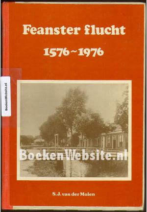 Feanster flucht 1576-1976