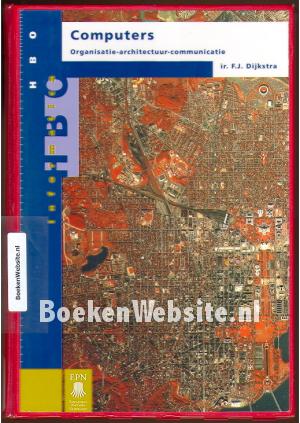 Computers organisatie architectuur communicatie Computers organisatie architectuur communicatie