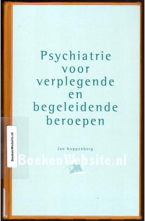 Psychiatrie voor verplegende en begeleidende beroepen