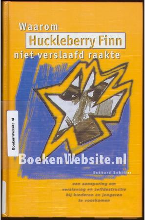 Waarom Huckleberry Finn niet verslaafd raakte