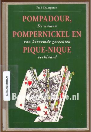 Pompadour, Pompernickel en Pique-Nique