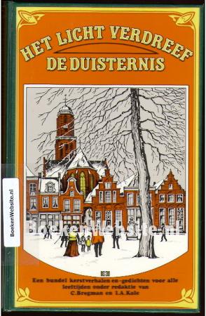 Het licht verdreef de duisternis Het licht verdreef de duisternis