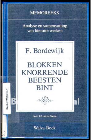 Blokken, Knorrende beesten, Bint