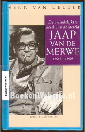 De vriendelijkste kerel van de wereld Jaap van de Merwe