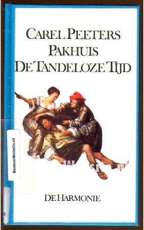 Pakhuis De tandelooze tijd