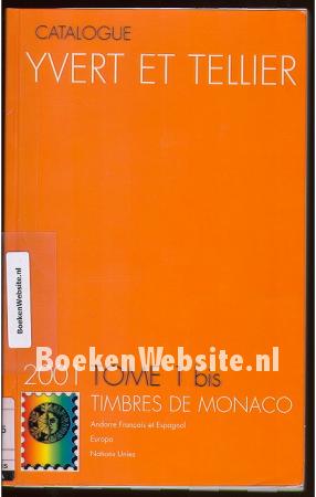 Catalogue 2001 Tome 1 bis Timbres de Monaco