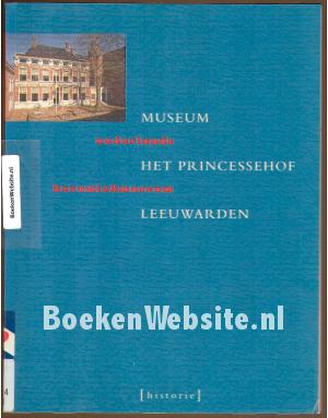 Museum het Princessehof Leeuwarden