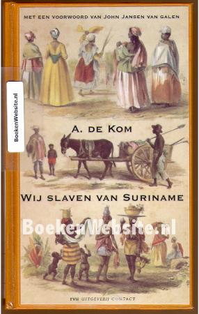 Wij slaven van Suriname