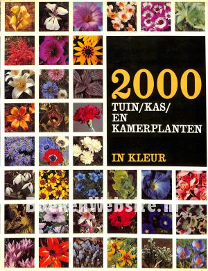 2000 Tuin / Kas en Kamerplanten in kleur