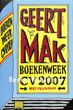 2007 Geert Mak Boekenweek CV
