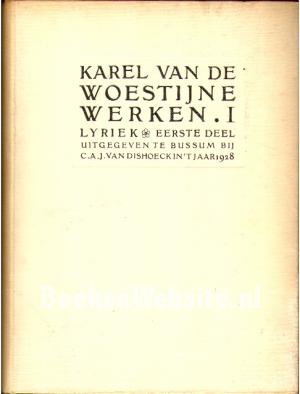 Karel van de Woestijne Werken I Karel van de Woestijne Werken I