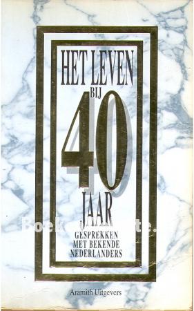 Het leven bij 40 jaar Het leven bij 40 jaar
