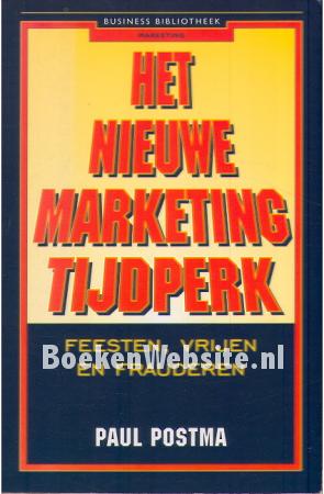 Het nieuwe marketingtijdperk Het nieuwe marketingtijdperk