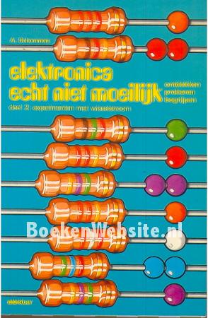 Elektronica echt niet moeilijk 2 Elektronica echt niet moeilijk 2