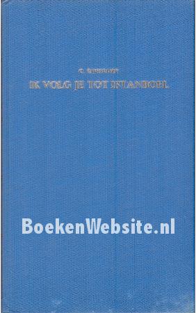 Ik volg je tot Istanboel Ik volg je tot Istanboel