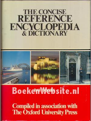 The Concise Reference Encyclopedia & Dictionary The Concise Reference Encyclopedia & Dictionary
