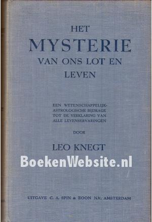 Het Mysterie van ons lot en leven Het Mysterie van ons lot en leven