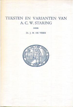 Teksten en varianten van A.C.W. Staring