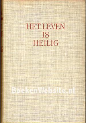 Het leven is heilig
