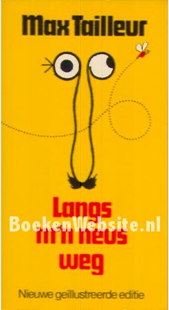 Langs m'n neus weg Langs m'n neus weg