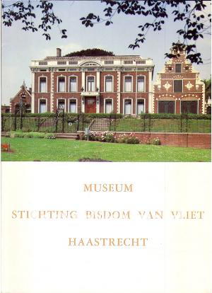 Museum Stichting Bisdom van Vliet Museum Stichting Bisdom van Vliet