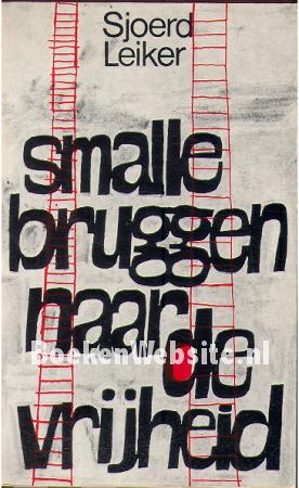 Smalle bruggen naar de vrijheid