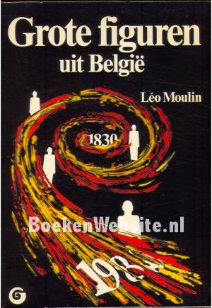 Grote figuren uit Belgie Grote figuren uit Belgie