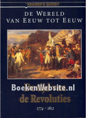 De tijd van de Revoluties 1774-1812