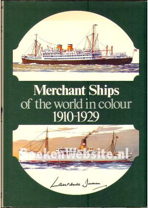 Merchant Ships of the world in colour 1910-1929