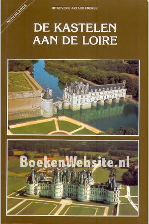 De kastelen aan de Loire