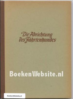 Die Abrichtung des Fährtenhundes