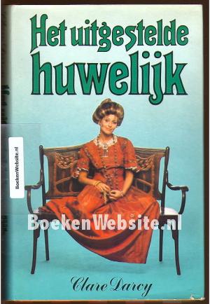 Het uitgestelde huwelijk