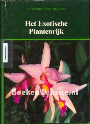 Het Exotische Plantenrijk Het Exotische Plantenrijk