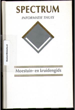 Moestuin- en kruidengids Moestuin- en kruidengids