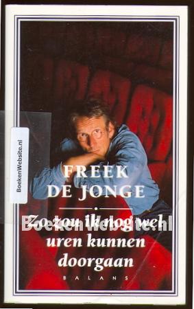 Zo zou ik nog wel uren kunnen doorgaan