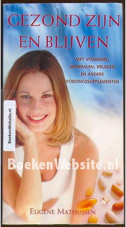 Gezond zijn en blijven Gezond zijn en blijven