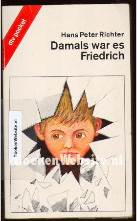 Damals war es Friedrich
